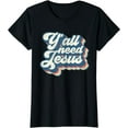 thumbnail image 1 of Yall Need Jesus Christian Retro 70s Christ Bible Women Gift T-Shirt, 1 of 4
