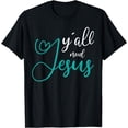 thumbnail image 1 of Yall need Jesus T-Shirt, 1 of 3