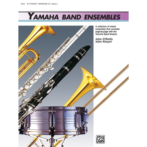 Pre-Owned Yamaha Band Ensembles, Book 3: Trumpet, Baritone T.C. (Yamaha Band Method) (Paperback) 0739001825 9780739001820