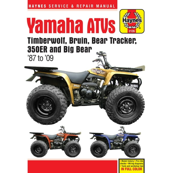 Yamaha YFB & YFM Timberwolf, Bear Tracker, Bruin, & Big Bear ATVs (87-09) Haynes Repair Manual ^
