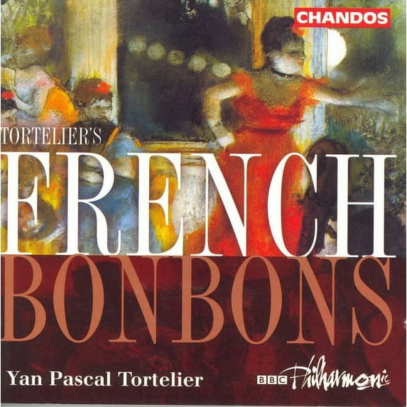 Yan Pascal Tortelier - French Bonbons: French Operatic / Overtures - Music & Performance - CD
