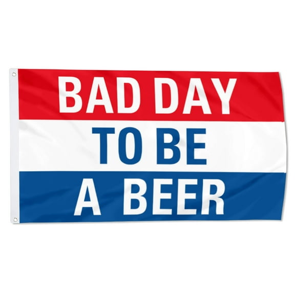 Yanbooch Bad Day To Be A Beer Flag banner with Grommets Man cave Decor 3x5Feet