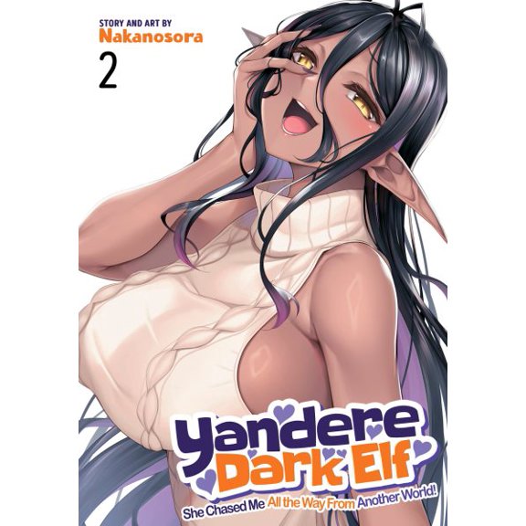 Pre-Owned Yandere Dark Elf: She Chased Me All the Way from Another World! Vol. 2, (Paperback)