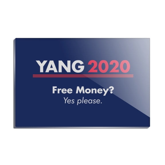 Yang 2020 Free Money Universal Basic Income Rectangle Acrylic Fridge Refrigerator Magnet