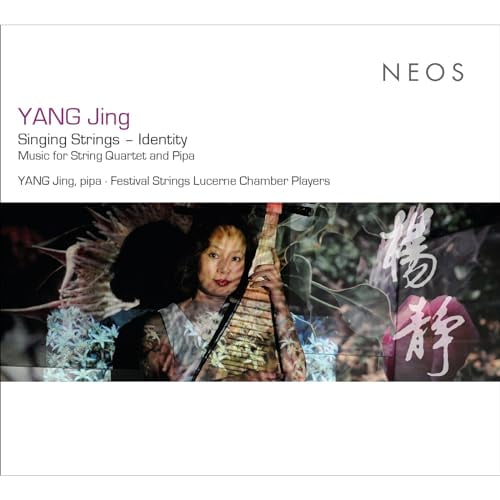 Yang Jing Yang Jing: Singing Strings - Identity: Music for String Quartet and Pipa (CD) Album
