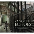thumbnail image 1 of Yangon Echoes : Inside Heritage Homes (Paperback), 1 of 3