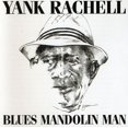 thumbnail image 1 of Yank Rachell - Blues Mandolin Man - Blues - CD, 1 of 1