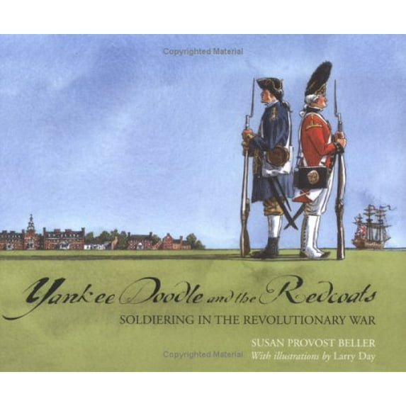Pre-Owned Yankee Doodle and the Redcoats: Soldiering in the Revolutionary War (Library Binding) 076132612X 9780761326120