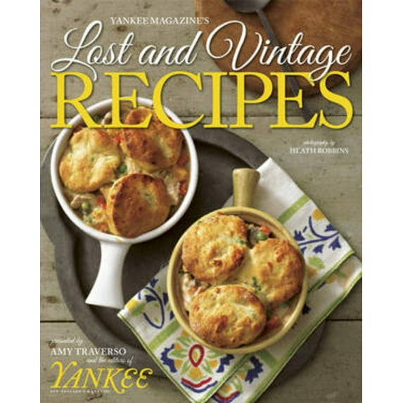 Yankee Magazine's Lost and Vintage Recipes (Hardcover)