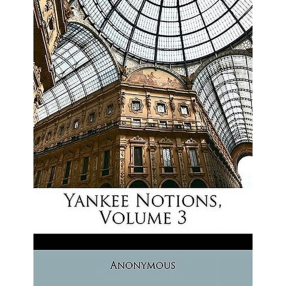 Yankee Notions; Volume 3 (Paperback)