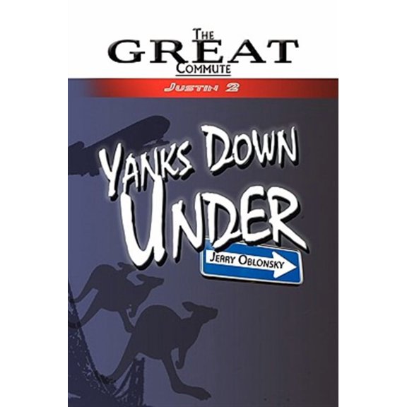 Yanks Down Under : The Great Commute