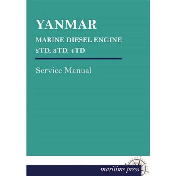 Yanmar Marine Diesel Engine 2td, 3td, 4td (Paperback)