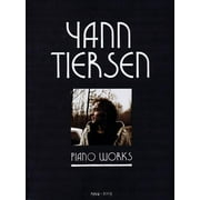 Yann Tiersen - Piano Works: 1994-2003 (Paperback)