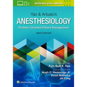Pre-Owned Yao & Artusios Anesthesiology: Problem-Oriented Patient Management, 9781975120016, 1975120019, Hardcover, 9 edition