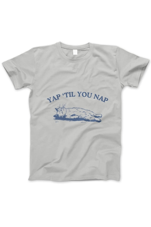 Yap ‘Til You Nap Cat T-Shirt – Funny Lazy Cat Graphic Tee, Cute Sleepy Kitten Shirt for Cat Lovers, Pet Owners & Nap Enthusiasts