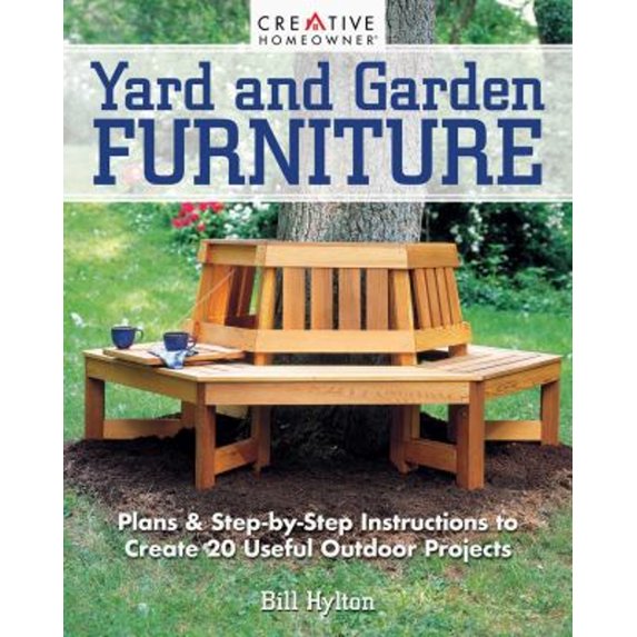 Pre-Owned Yard and Garden Furniture, 2nd Edition: Plans and Step-By-Step Instructions to Create 20 Useful Outdoor Projects (Paperback) 158011850X 9781580118507