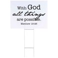 thumbnail image 1 of Yard Sign With God All Things Are, 1 of 1