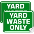 Yard Waste Only Signs 2 Pack - 10