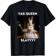 thumbnail image 1 of Yas Queen Slay Funny Meme Sarcastic Costume Tees T-Shirt, 1 of 7