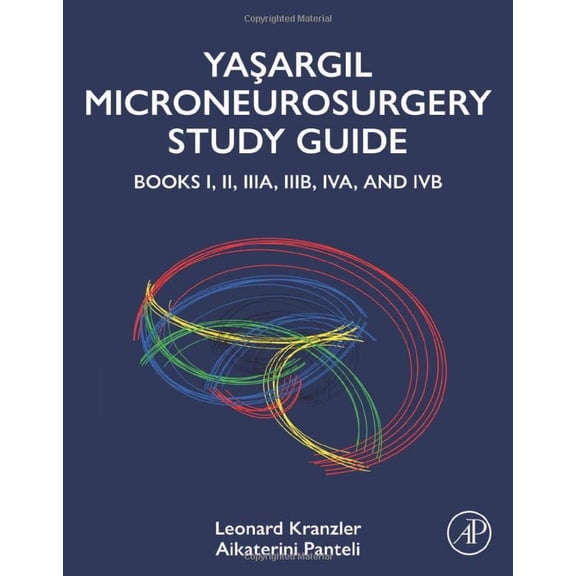 Pre-Owned Yasargil Microneurosurgery Study Guide: Books I, II, IIIA, IIIB, IVA, and IVB (Yasargil Microneurosurgery Study Guide, 1-4) [Paperback] Kranzler, Leonard and Panteli, Aikaterini