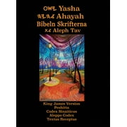 Yasha Ahayah Bibeln Skrifterna Aleph Tav Swedish Edition YASAT Study Bible Hardcover