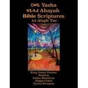 Yasha Ahayah Bible Scriptures Aleph Tav (YASAT) Study Bible (2nd Edition 2019) (Edition 2) (Paperback)