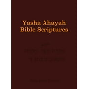Yasha Ahayah Bible Scriptures (YABS) Study Bible (Hardcover)