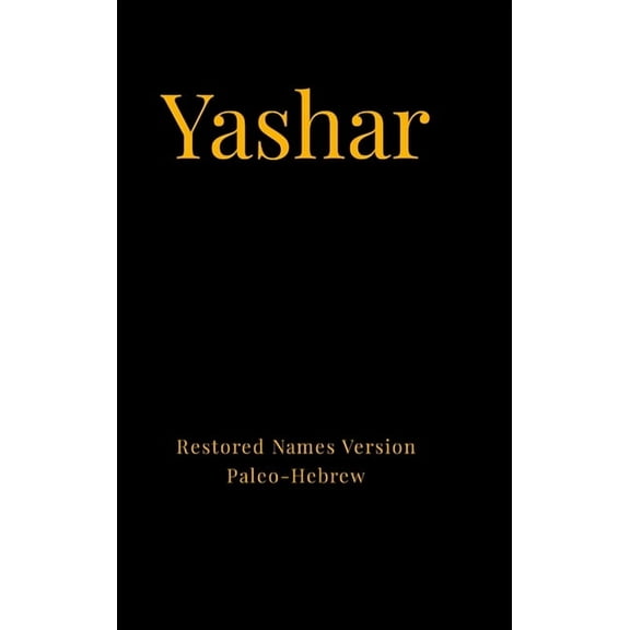 Yashar: Revised Names Version Paleo-Hebrew (Jasher hardback), (Hardcover)