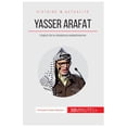 thumbnail image 1 of Yasser Arafat: L&amp;apos;esprit de la r&amp;#xe9;sistance palestinienne, (Paperback), 1 of 1