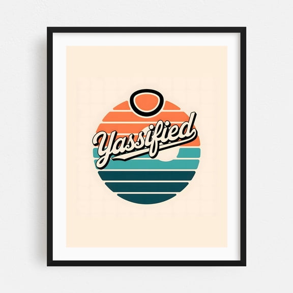 Yassified Retro Sunset - India Digital Art Retro Typography Vintage Humor Pop Art Quote Summer Black Framed Wall Art Print 9 x 12 inches
