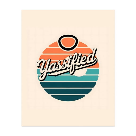 Yassified Retro Sunset - India Digital Art Retro Typography Vintage Humor Pop Art Quote Summer Unframed Wall Art Print 24 x 30 inches