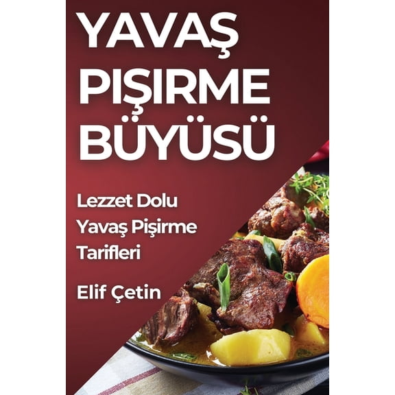 Yava Piirme Bys: Lezzet Dolu Yava Piirme Tarifleri, (Paperback)