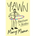 thumbnail image 1 of Pre-Owned Yawn: Adventures in Boredom (Paperback) 0374535841 9780374535841, 1 of 1