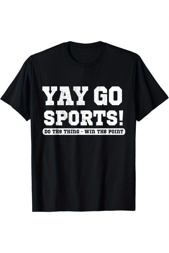 Yay Go Sports Funny Statement Tee