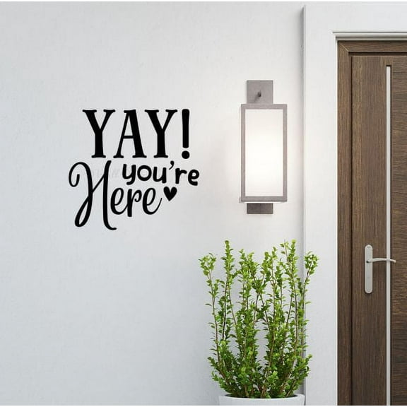 Yay You're Here Welcome Wall Decal for Camper Classroom Home Vinyl Sticker Words 15x14-Inch Black