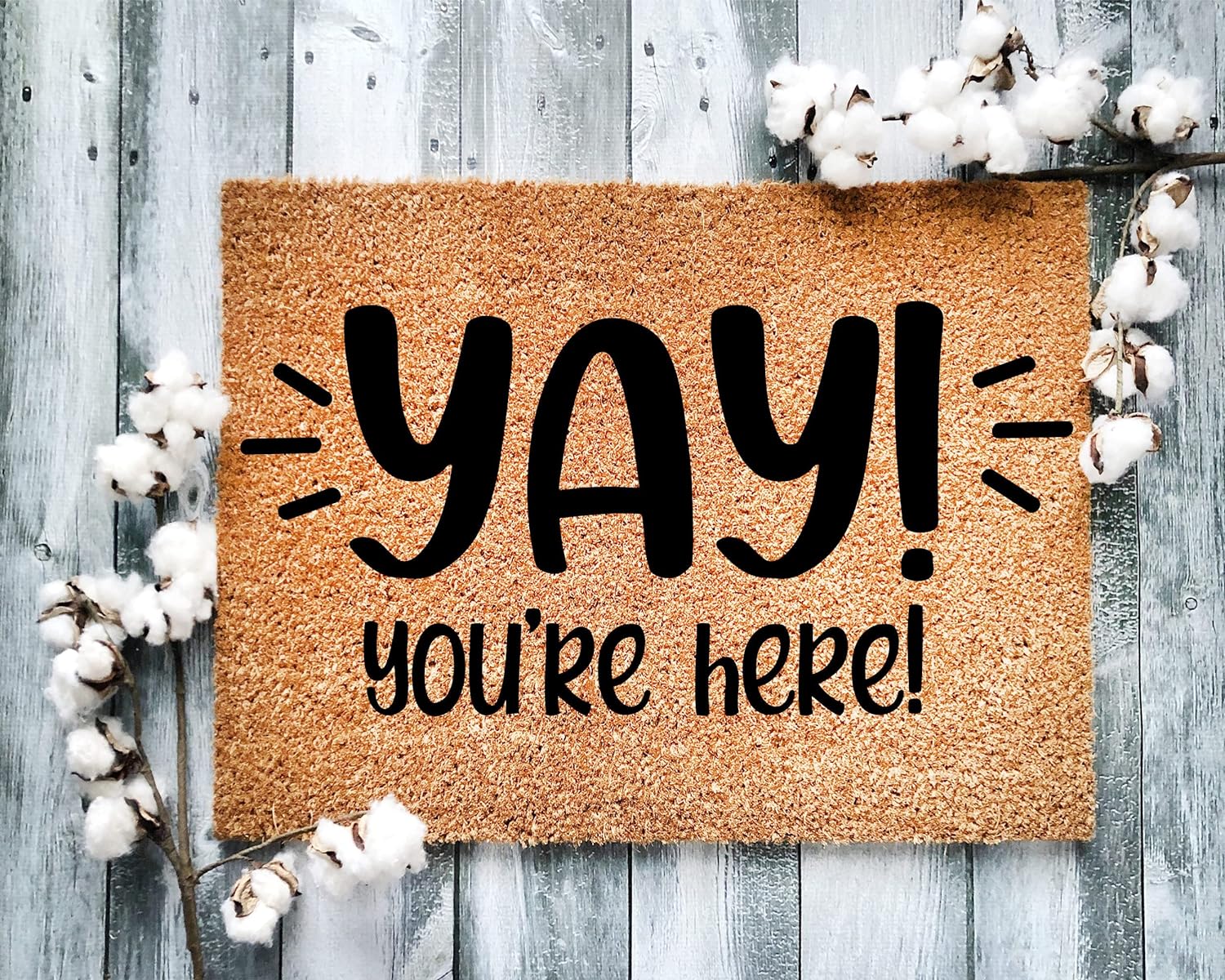 Yay You're Here! Entrance Mat Easy Clean Mat Outdoor Home