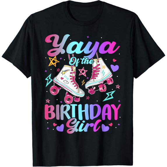 Yaya Of The Birthday Girl Rolling Skate Family Bday Party T-Shirt