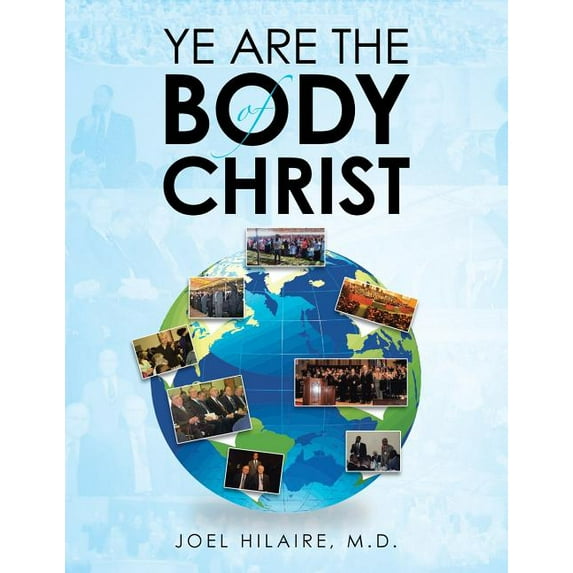 Ye Are the Body of Christ