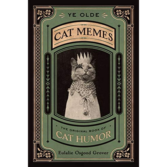 Pre-Owned Ye Olde Cat Memes: The Original Book of Cat Humor (Hardcover) 0358238412 9780358238416