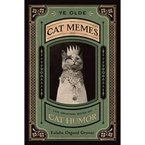 Pre-Owned Ye Olde Cat Memes: The Original Book of Cat Humor (Hardcover) 0358238412 9780358238416