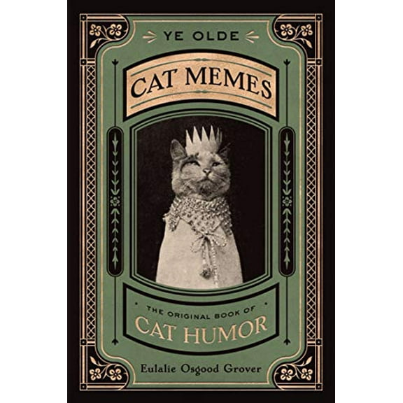 Pre-Owned Ye Olde Cat Memes: The Original Book of Cat Humor (Hardcover) 0358238412 9780358238416