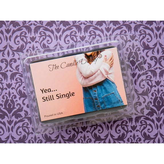 Yea...Still Single- Valentine's Day Edition - Funny Strawberry Guava Scented Wax Melt Cubes - 2 Ounces -Black Colored Melt