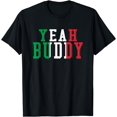 thumbnail image 1 of Yeah Buddy Italian Flag Colors T-Shirt, 1 of 3