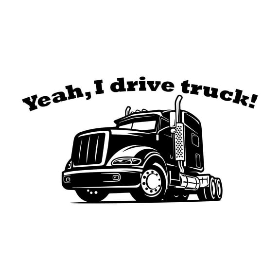 Yeah I Drive Truck Truck Trucker Heavy Duty Silhouette Vinyl Decal Wall Art Sticker Designs Vinyl Stickers For Home House Walls Rooms Windows Bedroom Decoration Size (12x12 inch)