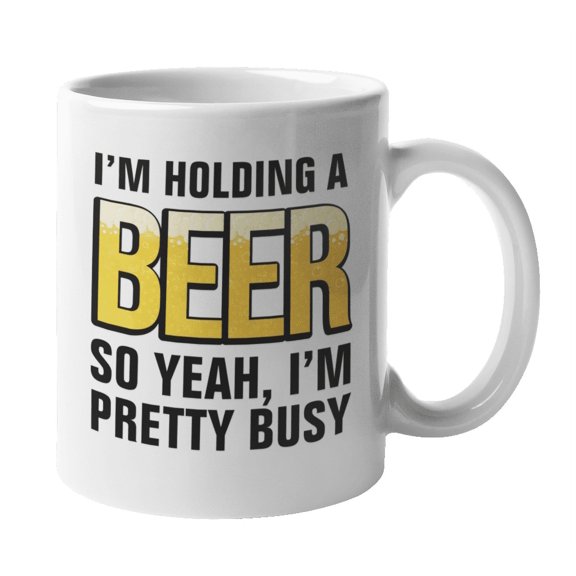Yeah I'm Pretty Busy, Funny Drinking Quotes Coffee & Tea Gift Mug (11oz)