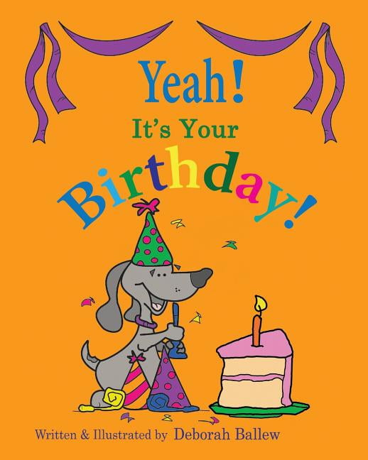 Yeah, It's Your birthday!, (Paperback)