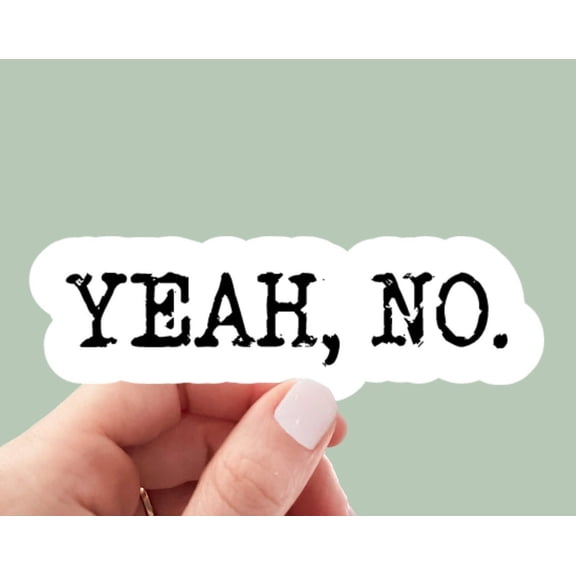 Yeah No Sticker