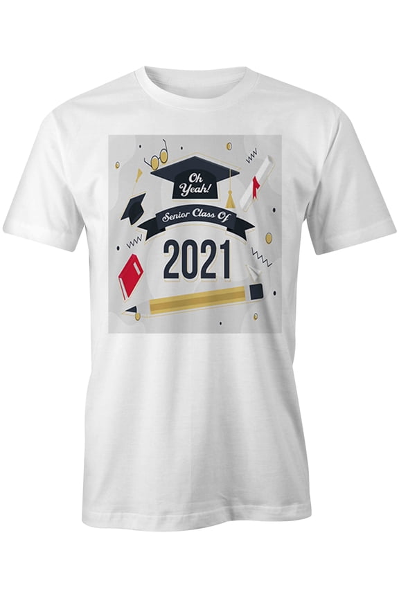Yeah Senior Class Of 2021 T-Shirt | Senior Class White Tee Gift