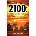 thumbnail image 1 of Year 2100 Utopia on the Horizon : A New World for Our Next Generation, 1 of 1