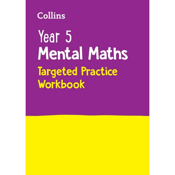Year 5 Mental Maths Targeted Practice Workbook : Ideal for use at home (Paperback)